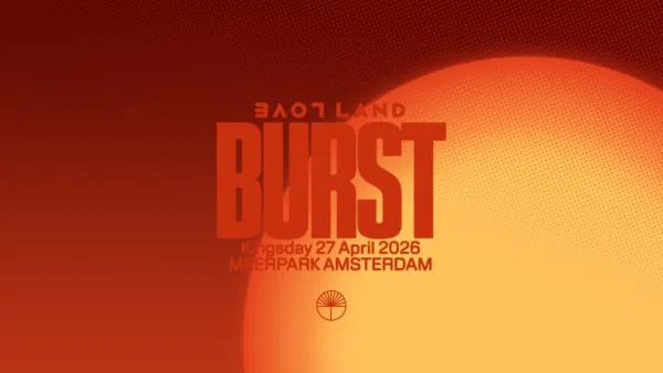 Banner voor Koningsdag-festival LOVELAND presents BURST met de tekst: 'LOVELAND BURST, Kingsday 27 april 2026, Meerpark Amsterdam'